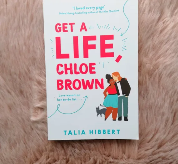 Recensie: Get a life Chloe Brown – Talia Hibbert